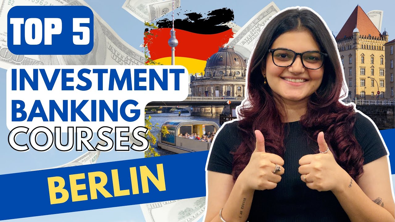 Top 5 Best Investment Banking Courses Institutes In Berlin With Job 