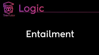 [Logic] Entailment