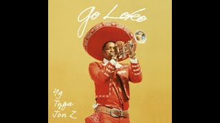 YG - Go Loko ft. Tyga, Jon Z spanish remix (EL GORDITO RD EL-TOTO)