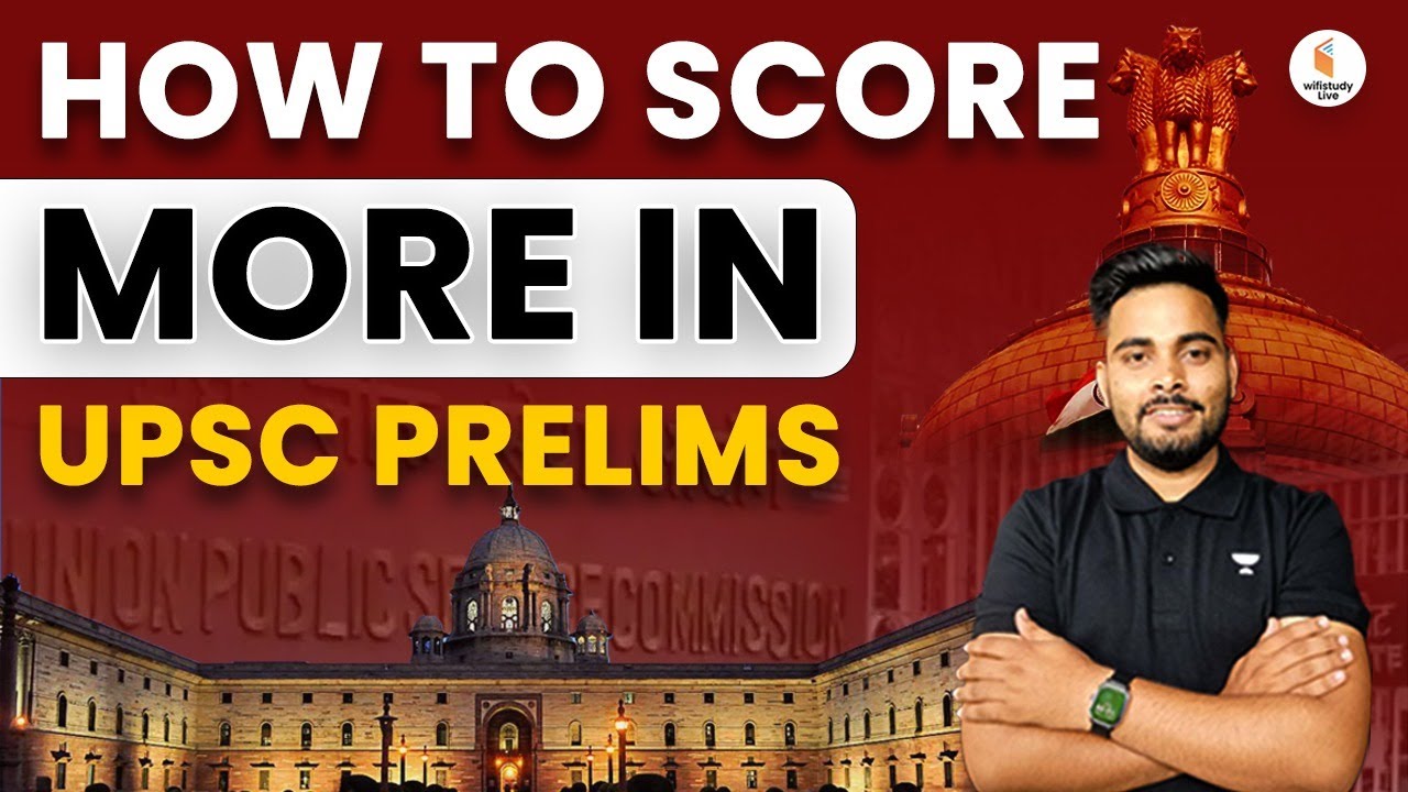 UPSC Prelims 2023 | How to Score more in UPSC Prelims 2023 | UPSC ...