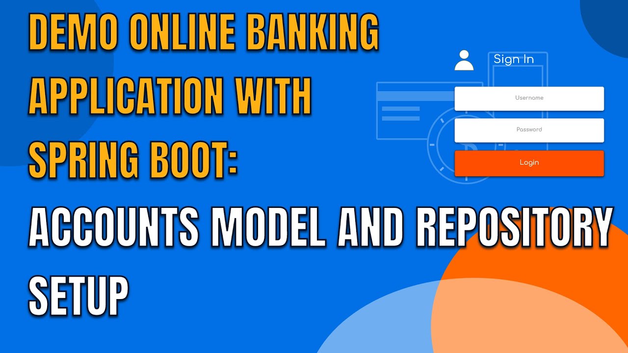 23 DEMO ONLINE BANKING APP WITH SPRING BOOT ACCOUNTS MODEL AND