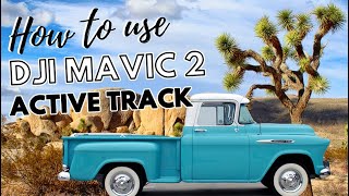 DJI Mavic 2 Active Track 2.0 Tutorial + Pro Tips (Newest Edition)
