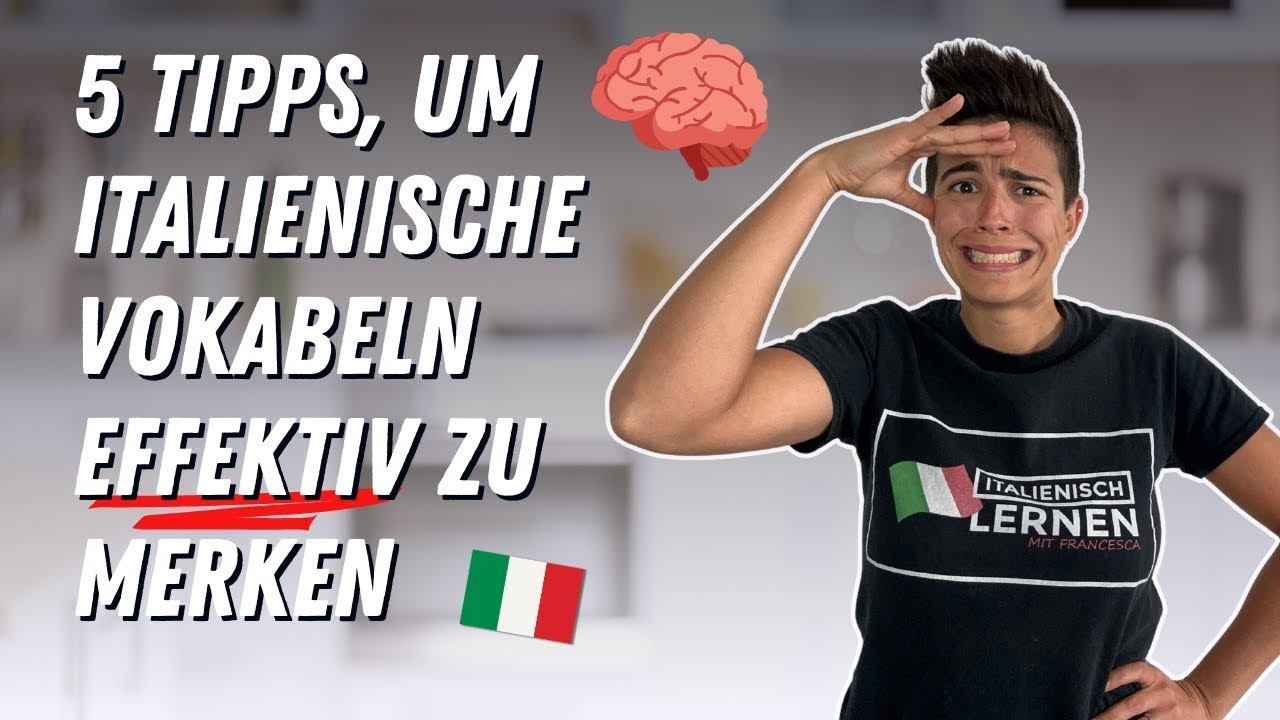 5  Tipps, um Italienisch-Vokabeln EFFIZIENT zu lernen! 🇮🇹💡
