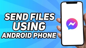 How to Send Files on Facebook Messenger Using Android Phone (Easy 2025)