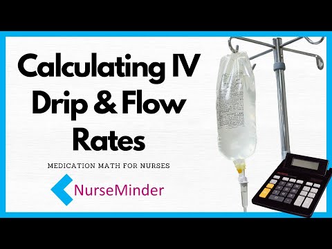Calculating IV Drip & Flow Rates for Nurses