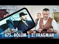 Arka Sokaklar 675. Bölüm 2. Fragmanı | Örgüt Selin&#39;i kaçırdı!