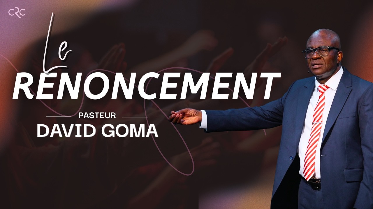 Le renoncement l Pst. David Goma [16 aout 2026]