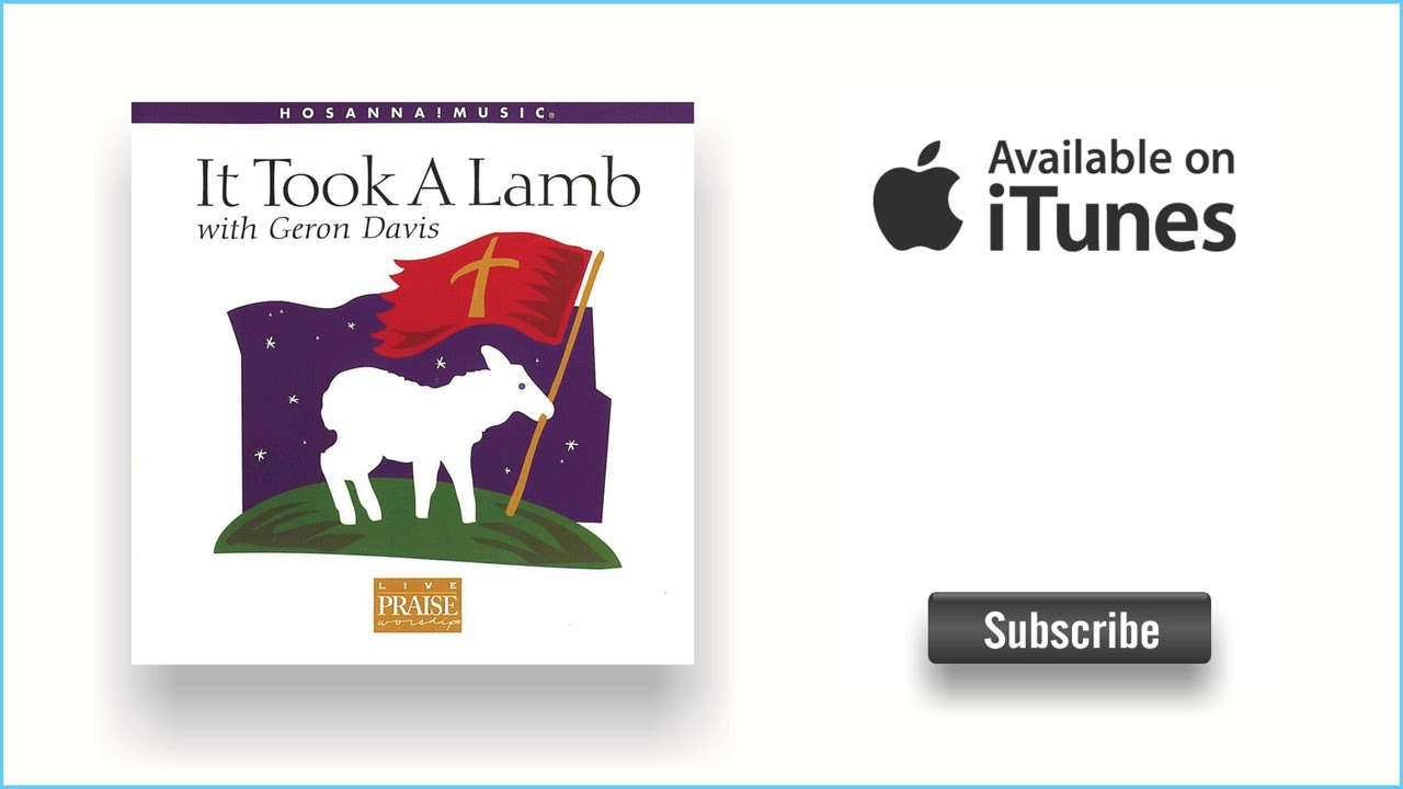 Geron Davis It Took A Lamb Acordes Chordify