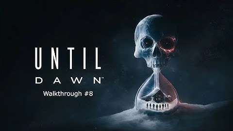 Like 2015 | Until Dawn Part 8