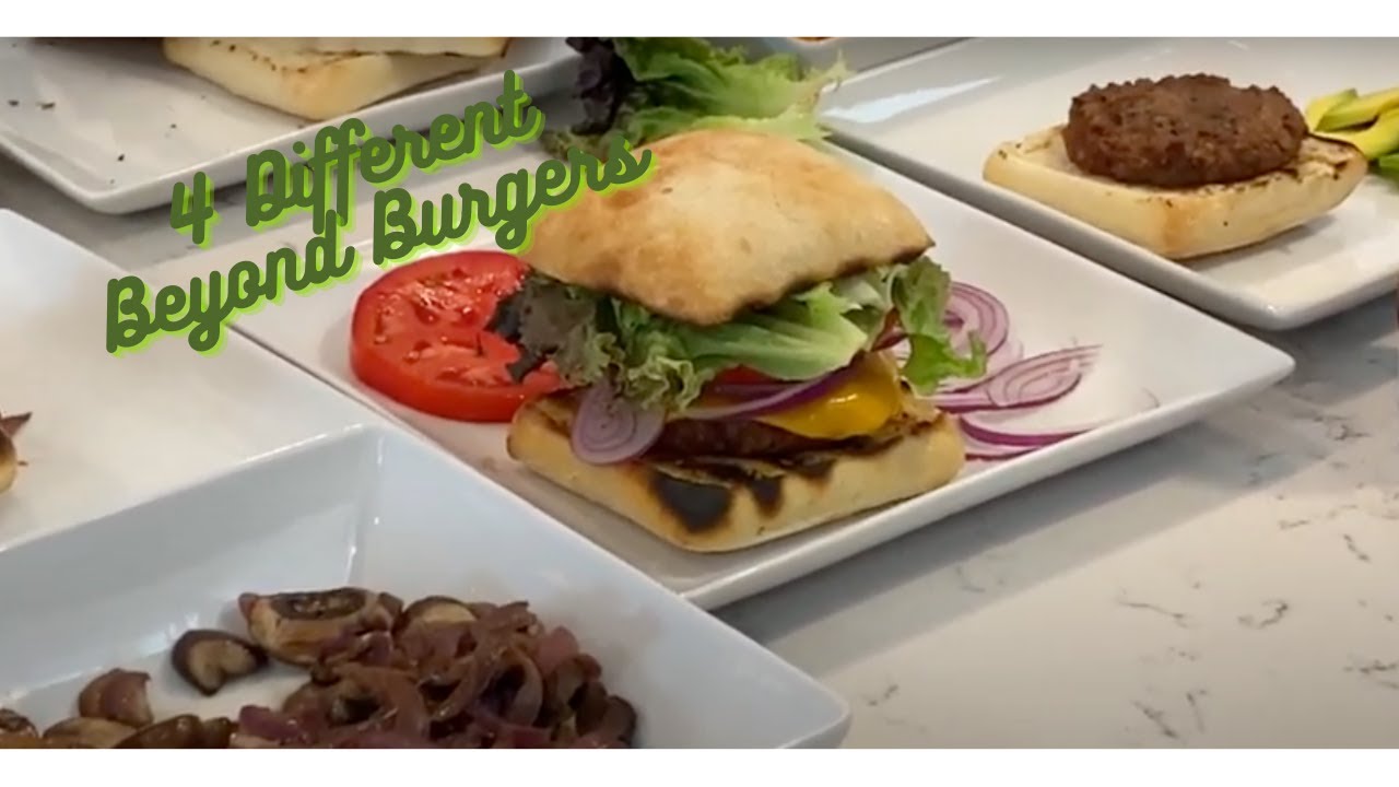 4 Amazing Plant-Based Beyond Burgers