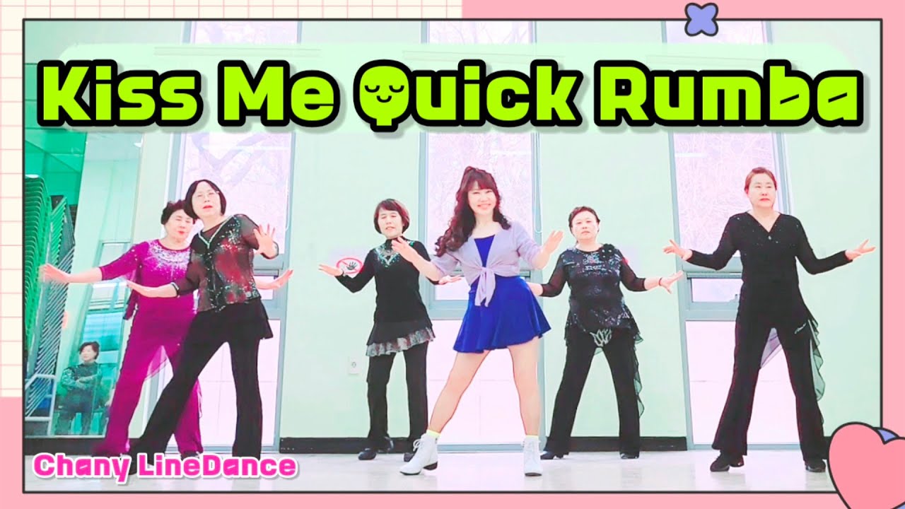 Kiss Me Quick Rumba | Beginner linedance | Chany Jung (KOR) | Chany LineDance 