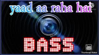 #discodancer #highbass yaad aa raha hai tera pyar high quality bass