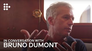 On the Verge of Heaven | In Conversation with Bruno Dumont | MUBI