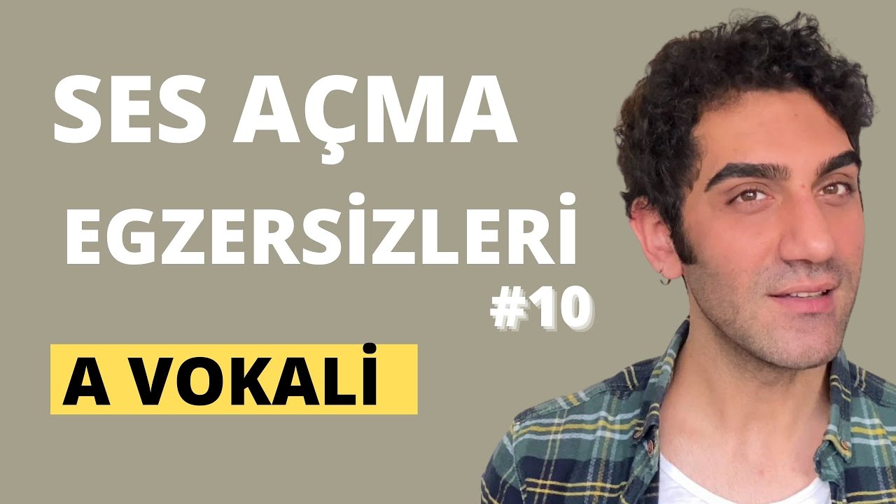 ŞAN DERSLERİ #10 - SES AÇMA - A VOKALİ