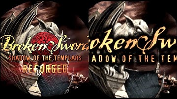 Broken Sword Reforged VS Broken Sword OG