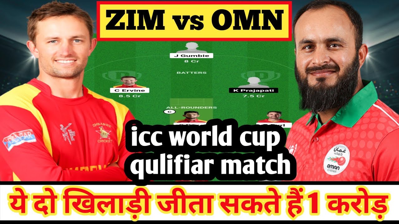 ZIM vs OMN DREAM 11 PREDICTION//OMN vs ZIM DREAM 11 PREDICTION/ICC WORLD CUP QULIFIAR MATCH