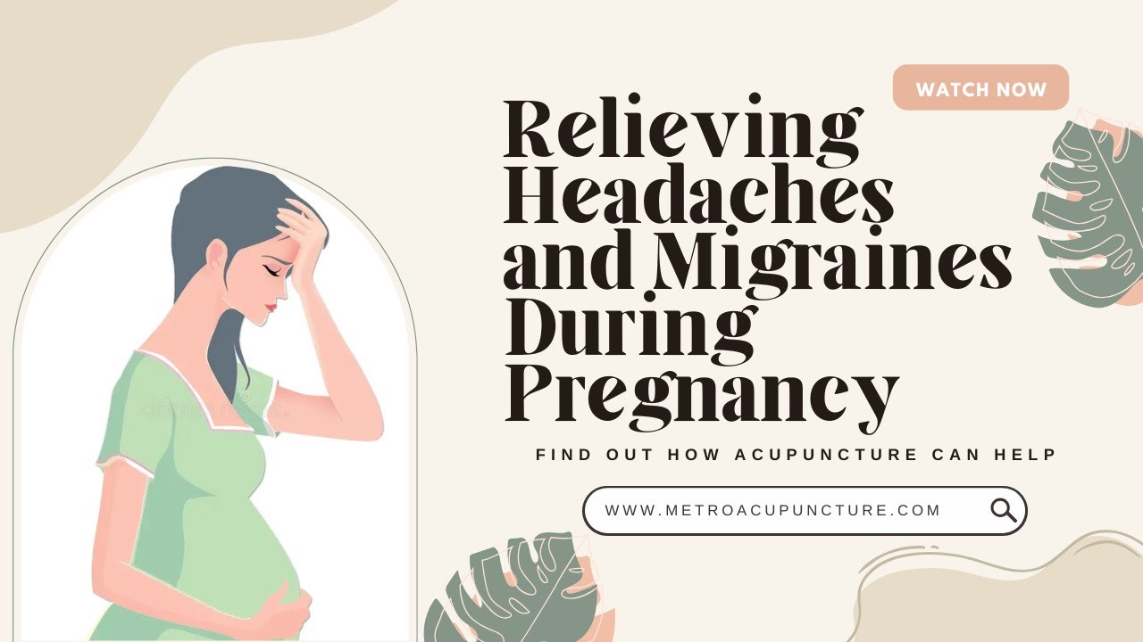 Safe Migraine Care in Pregnancy | Acupuncture Atlanta