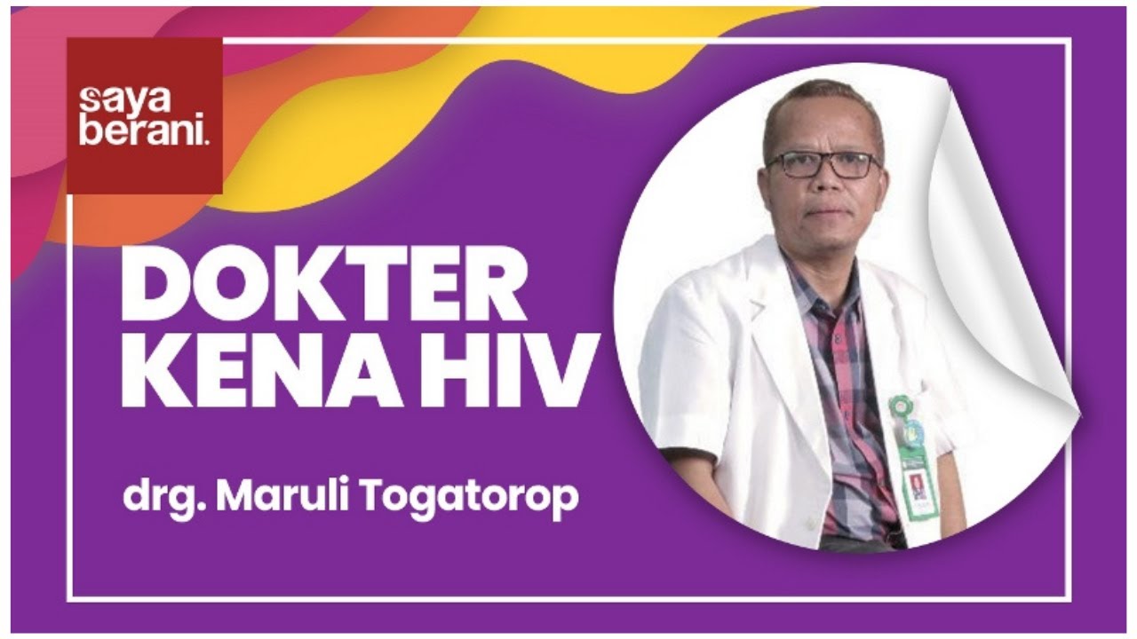 Dokter Kena HIV Berjuang Melawan Stigma Dan Diskriminasi