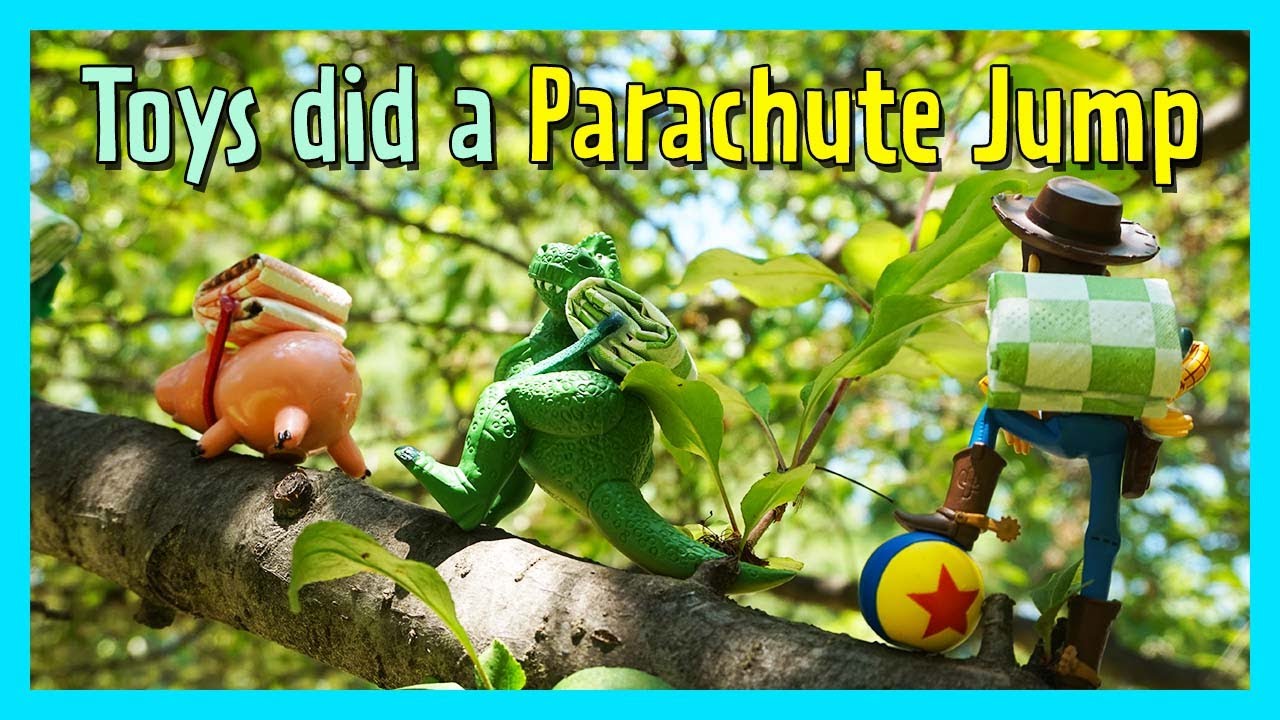 Toys did a Parachute Jump!
