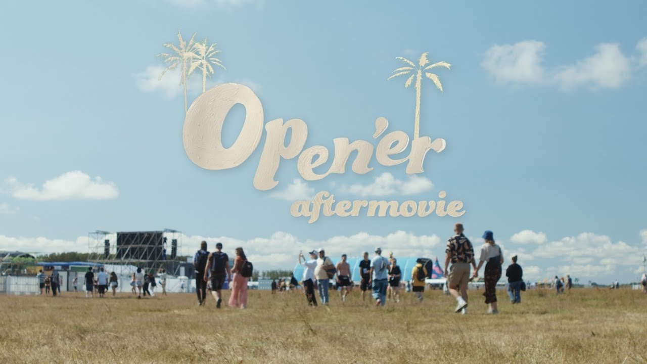 OPEN'ER FESTIVAL 2023 - OFFICIAL AFTERMOVIE - YouTube