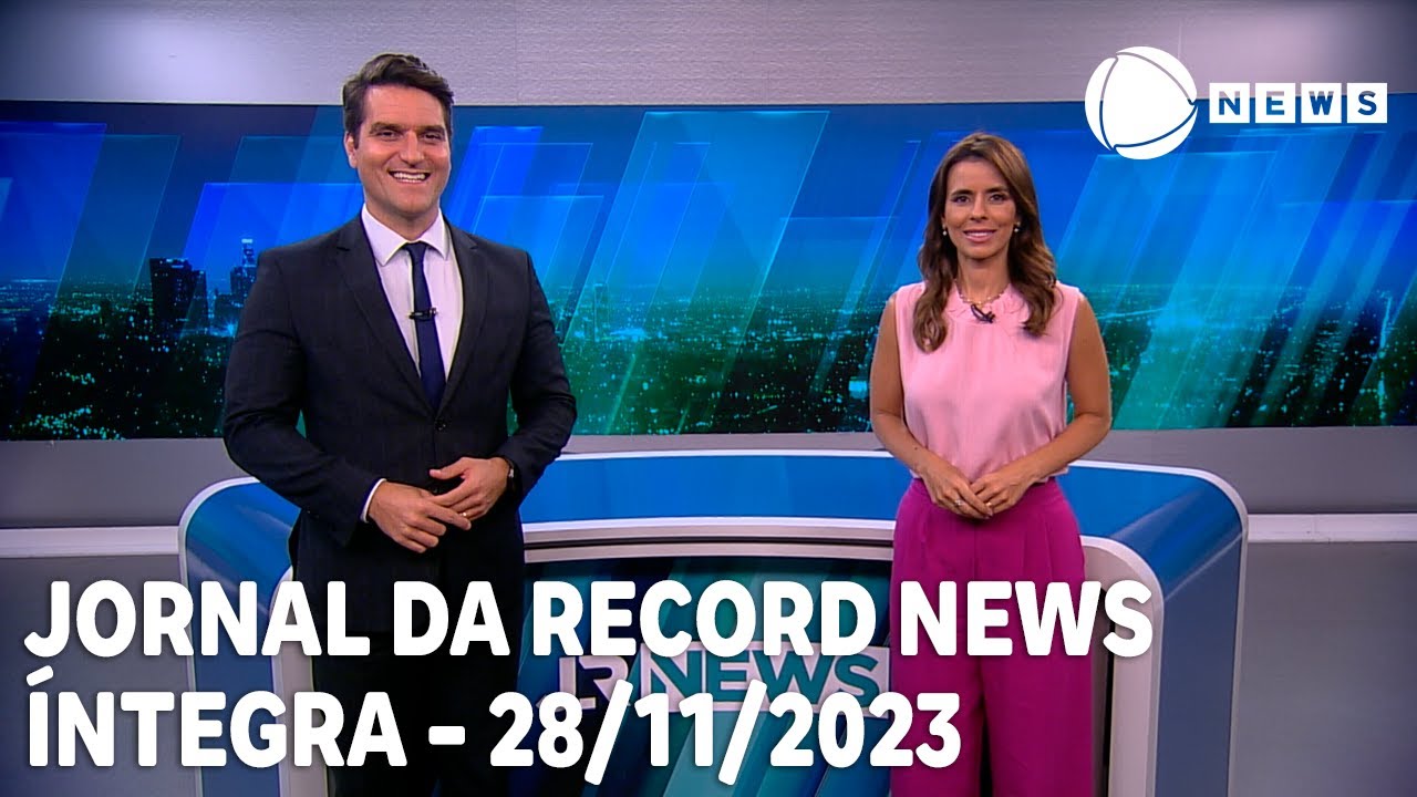 Jornal da Record News – 28/11/2023