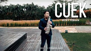 Cuek - Rizky Febian (Saxophone Cover by Desmond Amos)