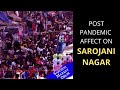 Where shine of crowd is gone from sarojini nagar market?