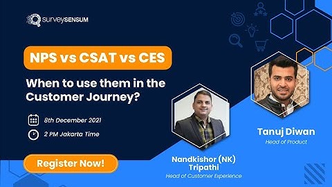 NPS vs CSAT vs CES: When to use them in the Customer Journey?