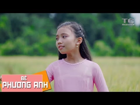 Bé Phương Anh - Hát Về Cây Lúa Hôm Nay [MV Official]