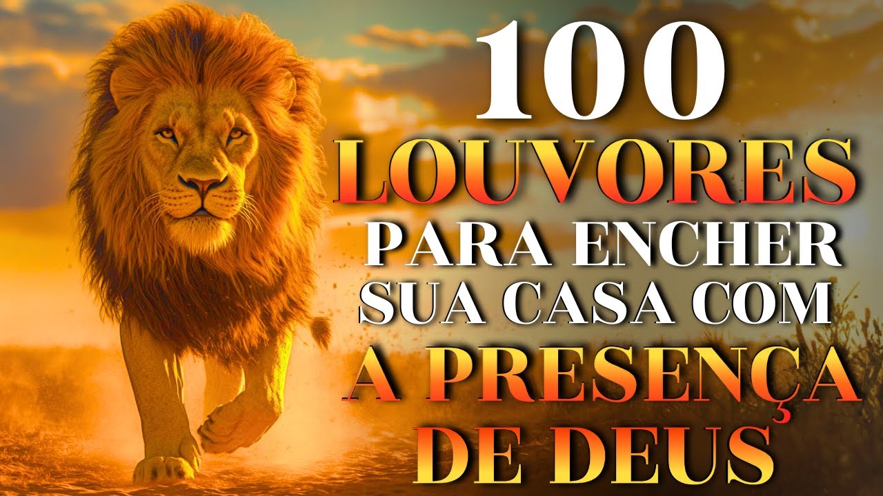 Top Gospel 2025 –100 Louvores Para Encher Sua Casa com a Presença de Deus | Músicas de Fé e Adoração