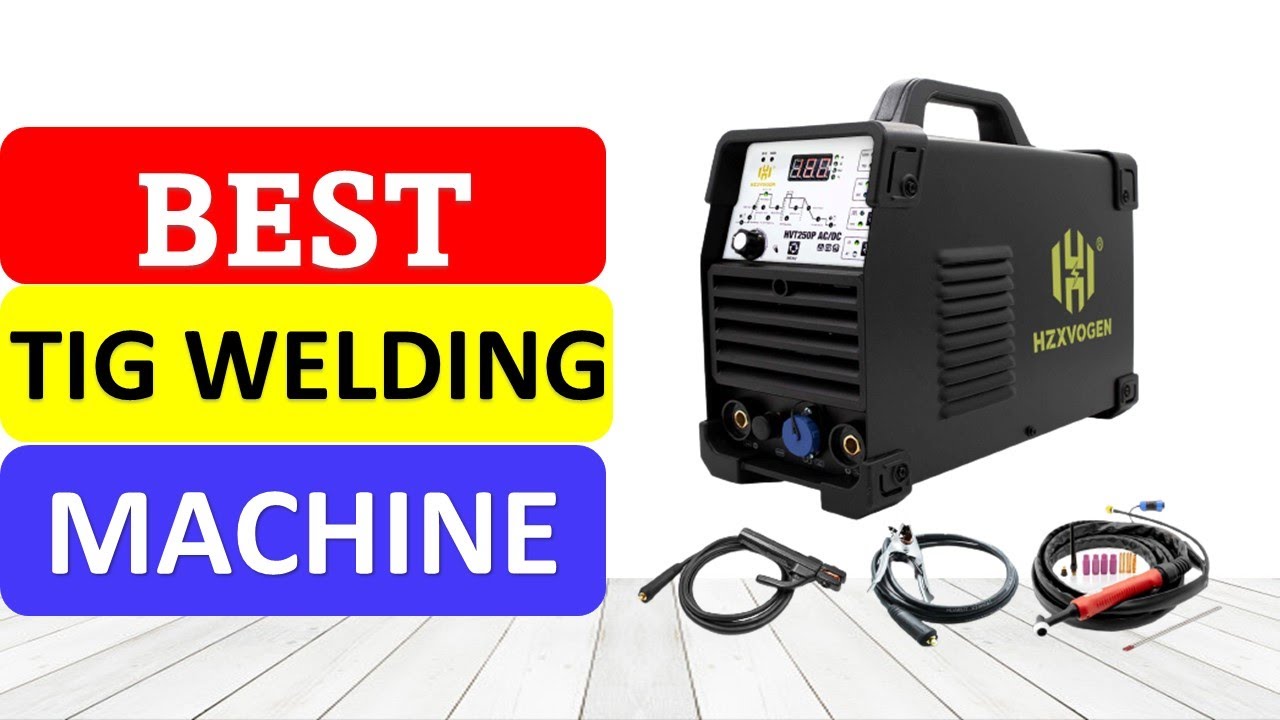 TOP 10 Best TIG Welding Machine in 2023 YouTube