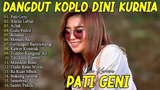 PATI GENI DINI KURNIA FULL ALBUM LAGU DANGDUT OSING BANYUWANGI