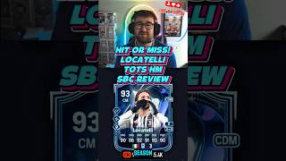 HIT OR MISS! MANUEL LOCATELLI TOTS HONOURAVLE MENTIONS SBC REVIEW!#HitOrMiss #Locatelli #TOTS #SBC