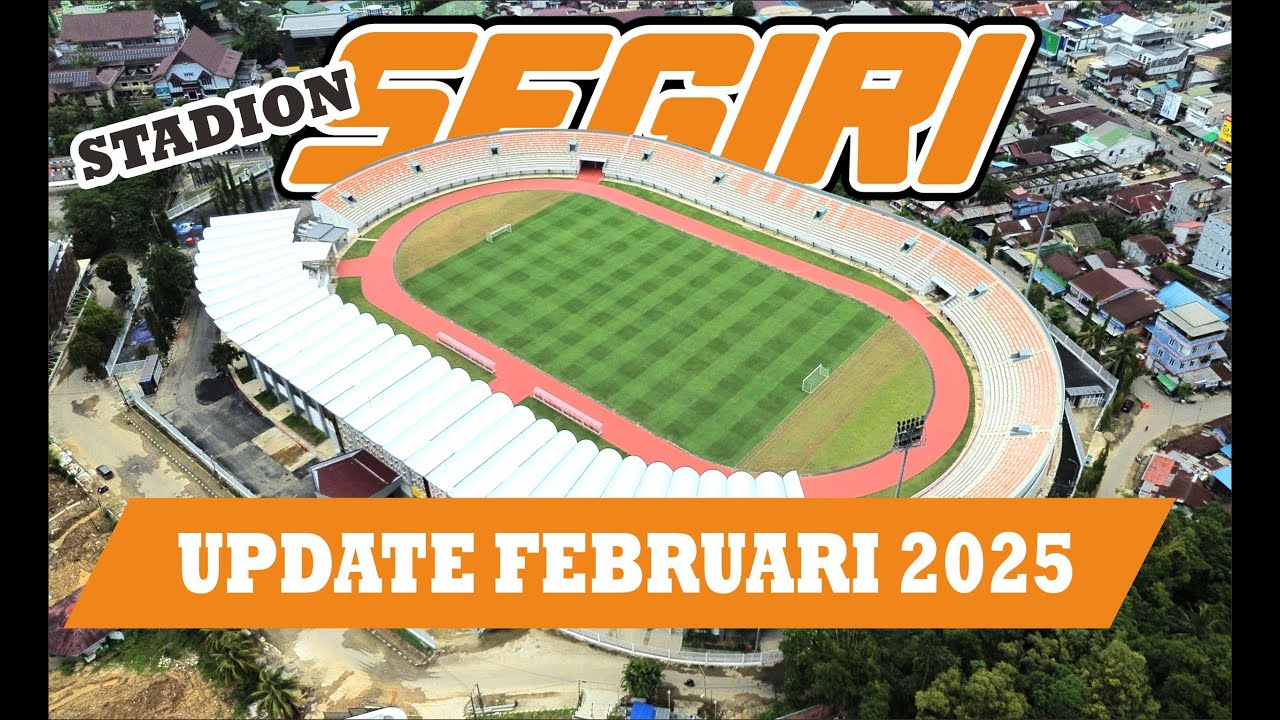UPDATE STADION SEGIRI SAMARINDA ‼️BULAN FEBRUARI 2025 ... DRONE VIDEO