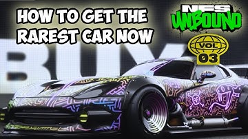 How to get the RAREST CAR in NFS Unbound (Right NOW!)
