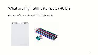 Correlated High Utility Itemset Mining - Rahatul Amin
