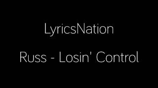 russ losin control lyrics