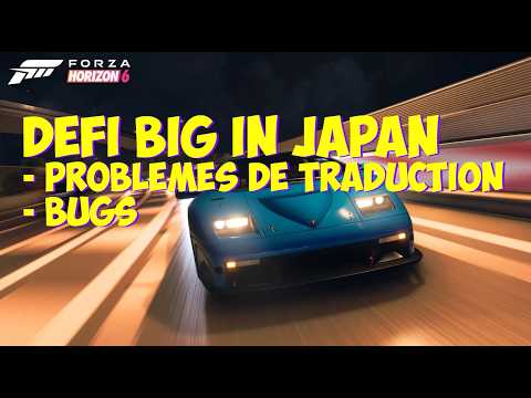 Forza Horizon 6 - Problèmes traduction toujours en encore et bugs