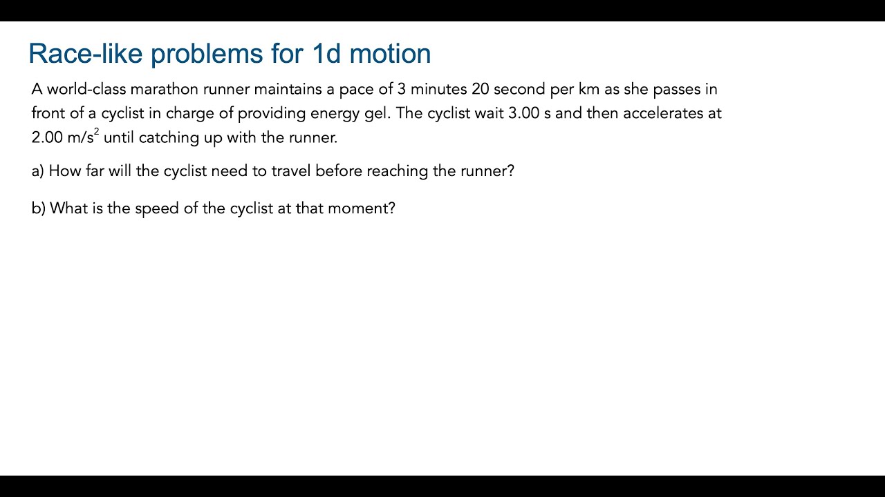 Clip 3.8 Problem solved: overcoming a headstart in 1d motion