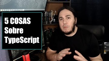 5 COSAS que me Hubiera Gustado SABER cuando comencé a PROGRAMAR en TypeScript