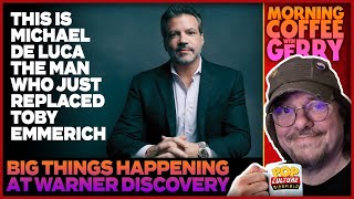 Zaslav Replaced Toby Emmerich with Michael De Luca! Today on Morning Coffee with Gerry
