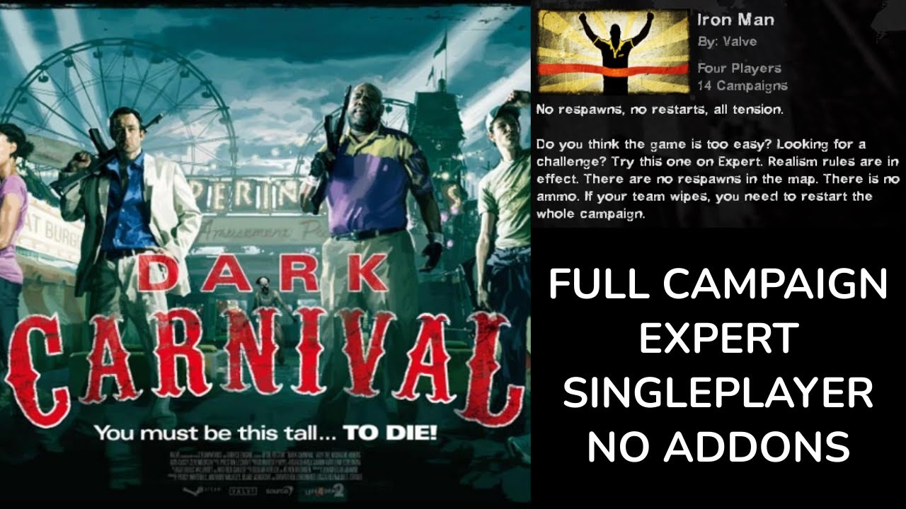 Left 4 Dead 2 - Dark Carnival (Iron Man, Expert, Singleplayer, No Addons)