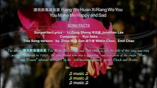 Rang Wo Huan Xi Rang Wo You - You make me sad and happy - 讓我歡喜讓我憂   An Emil Chau/Wakin Chau song