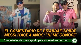 El COMENTARIO de BIZARRAP sobre MESSI hace 4 AÑOS: “Mirá si va a ESCUCHAR las SESSIONS”