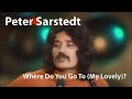 Peter Sarstedt Where Do You Go To My Lovely 1969 Restored Peter Sarstedt Where Do You Go To My Lovely 1969 Restored