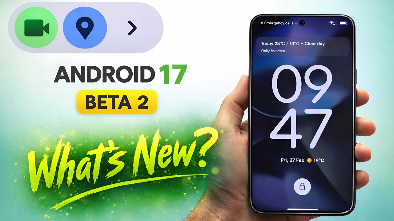 🚀 Finally Android 17 Beta 2 Released: A Surprise Update with Something ...