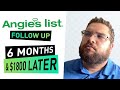 Angie's List Follow Up | 5 Months and $1500 Later | Not Sponsored and My 100% Real Numbers