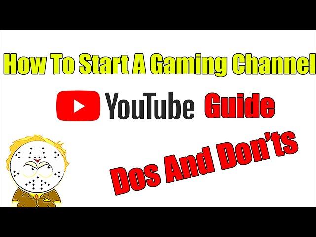 Start a Gaming Channel on : Keys to Success