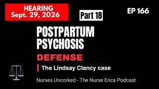 EP 166:  Lindsay Clancy Trial Part 18:  the Hearing