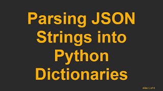Parsing JSON Strings into Python Dictionaries